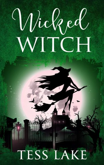 Wicked Witch (Torrent Witches Cozy Mysteries Book 10)